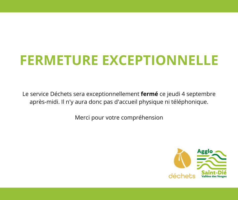 fermeture exceptionnelle service déchets